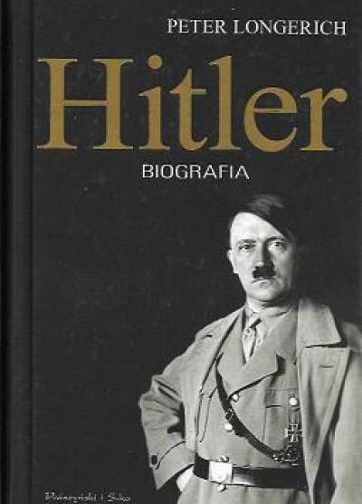Peter Longerich - Hitler. Biografia