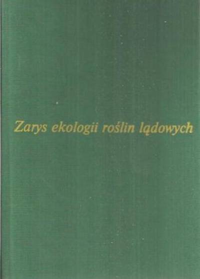 Maciej S. Czarnowski - ZArys ekologii roślin lądowych