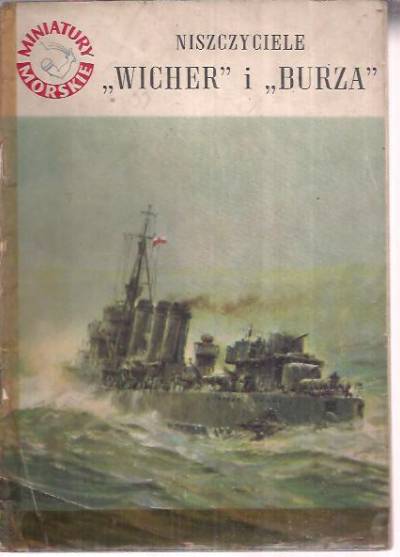 Jerzy Pertek - Niszczyciele Wicher i Burza (miniatury morskie)