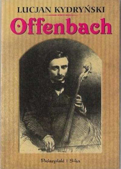 Lucjan Kydryński - Offenbach