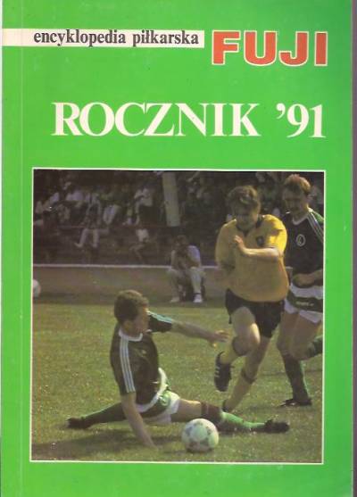 Encyklopedia Piłkarska Fuji tom 1: Rocznik 91 