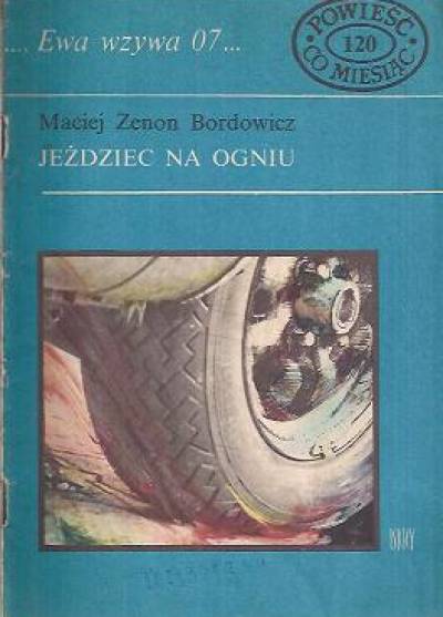 M.Z.Bordowicz - Jeździec na ogniu (Ewa wzywa 07...)