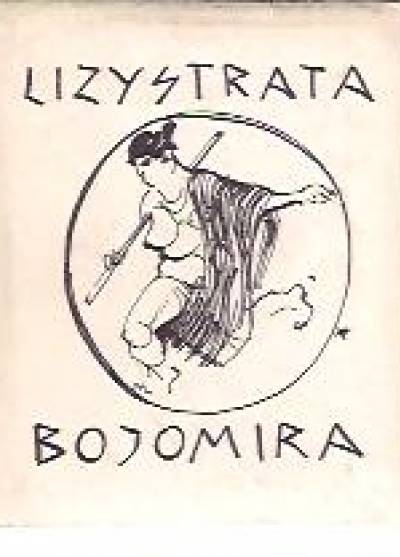 Arystofanes - Lizystrata / Bojomira