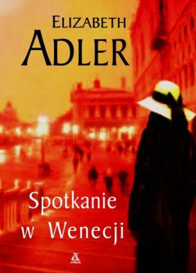Elizabeth Adler - Spotkanie w Wenecji