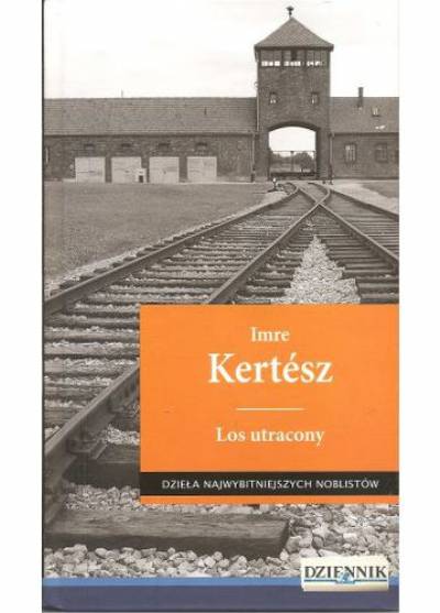 Imre Kertesz - Los utracony