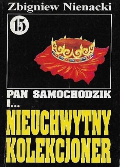 Zbigniew Nienacki - Pan Samochodzik i nieuchwytny kolekcjoner