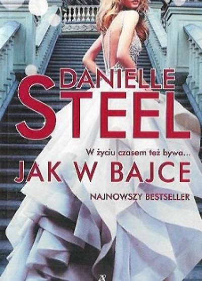 Danielle Steel - Jak w bajce
