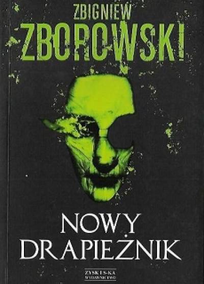 Zbigniew Zborowski - Nowy drapieżnik