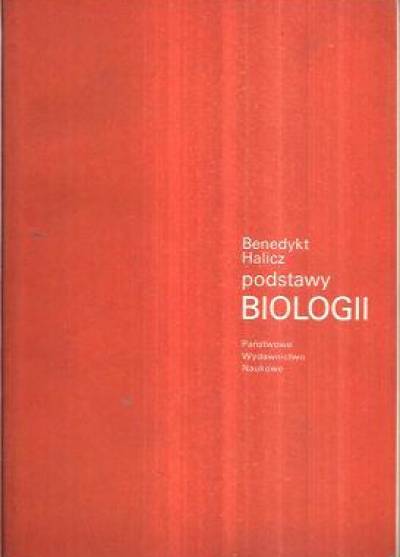 Benedykt Halicz - Podstawy biologii