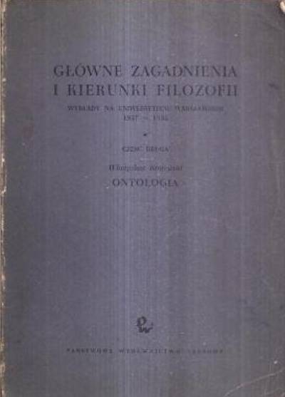 Władysław Krajewski - Główne zagadnienia i kierunki filozofii. Wykłady na Uniwersytecie Warszawskim 1957-1958. Część druga. Ontologia