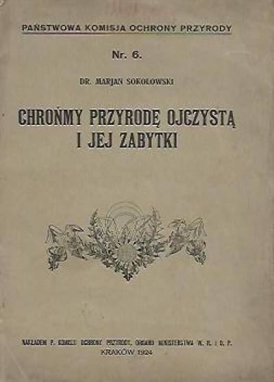 Marjan Sokołowski - Chrońmy przyrodę ojczystą i jej zabytki (1924)