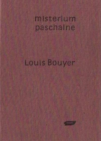 Louis Bouyer - Misterium paschalne