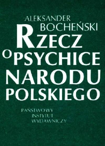 Aleksander Bocheński - Rzecz o psychice narodu polskiego