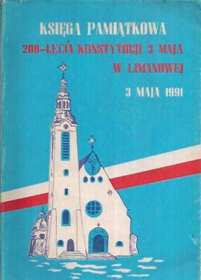 Księga pamiątkowa 200-lecia Konstytucji 3 Maja w Limanowej