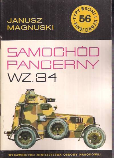 Janusz Magnuski - Samochód pancerny wz.34 (Typy broni i uzbrojenia 56)
