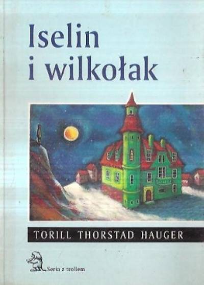Torill Thorstad Hauger - Iselin i wilkołak