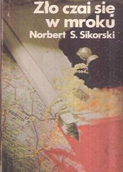 Norbert S. Sikorski - Zło czai się w mroku