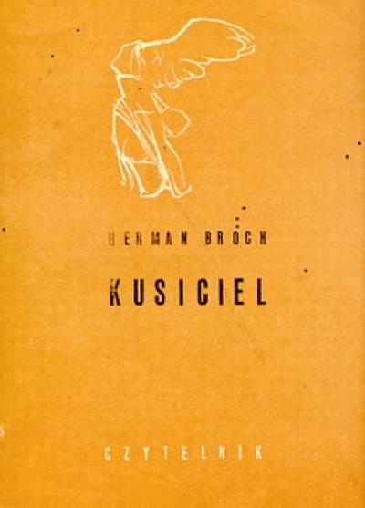 Herman Broch - Kusiciel