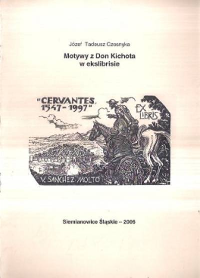 J. T. Czosnyka - Motywy z Don Kichota w ekslibrisie