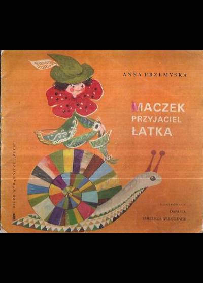Anna Przemyska - Maczek przyjaciel Łatka  (1969)