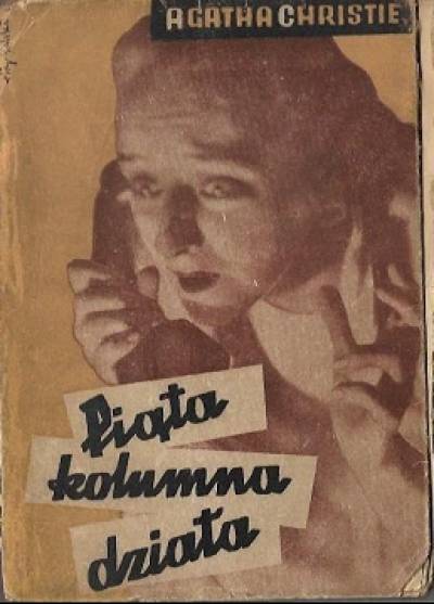 Agatha Christie - Piąta kolumna działa... (wyd. 1947)