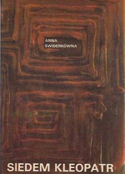 Anna Świderkówna - Siedem Kleopatr