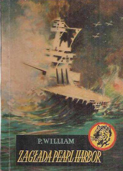P. William - Zagłada Pearl Harbor (żółty tygrys)