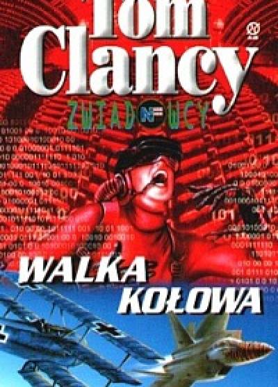 Tom Clancy, Steve Pieczenik - Walka kołowa (Zwiadowcy)