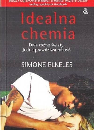 Simone Elkeles - Idealna chemia