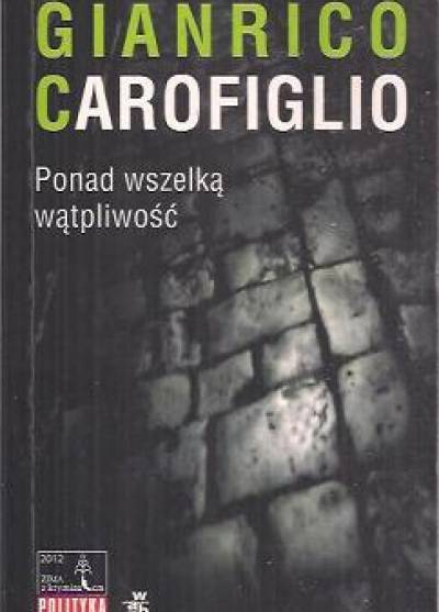 Gianrico Carofiglio - Ponad wszelką wątpliwość
