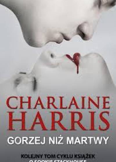 Charlaine Harris - Gorzej niż martwy