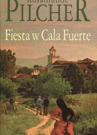Rosamunde Pilcher - Fiesta w Cala Fuerte