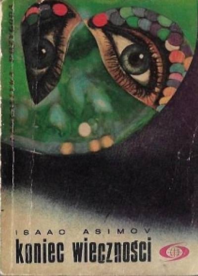 Isaac Asimov - Koniec wieczności
