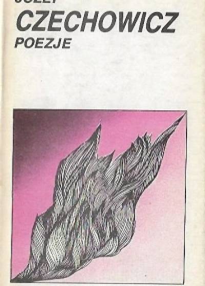Józef Czechowicz - Poezje