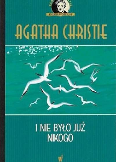Agatha Christie - I nie było już nikogo