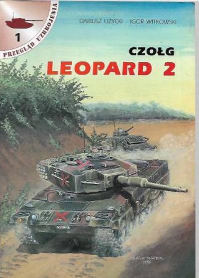 Użycki, Witkowski - Czołg Leopard 2 (Przegląd Uzbrojenia 1)