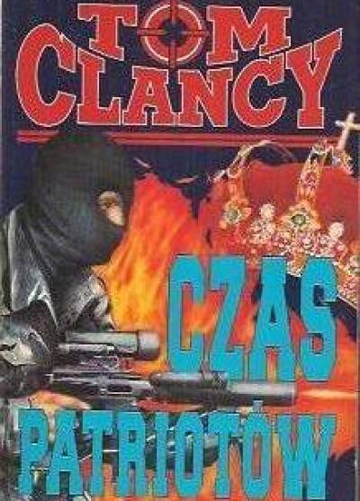Tom Clancy - Czas patriotów