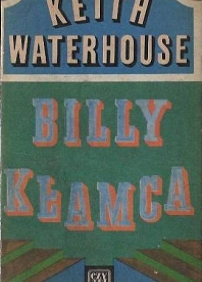 Keith Waterhouse - Billy kłamca