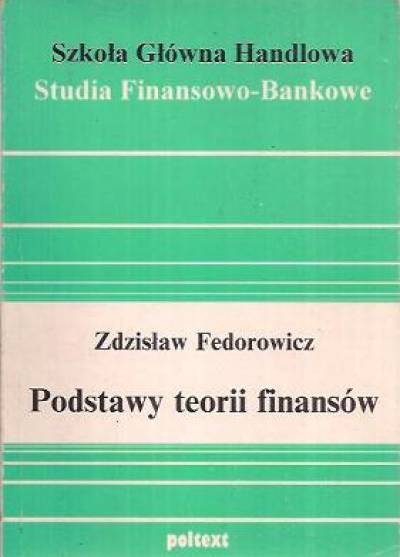 Zdzisław Fedorowicz - Podstawy teorii finansów