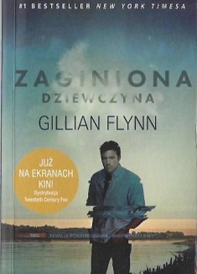 Gillian Flynn - ZAginiona dziewczyna