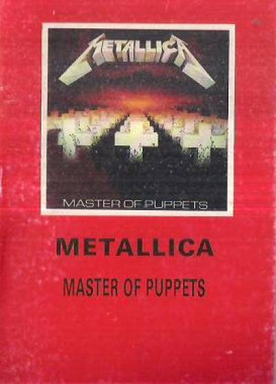 teksty - Metallica - Master of Puppets