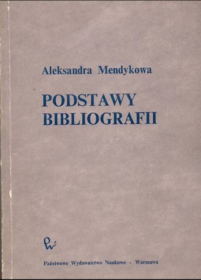 Aleksandra Mendykowa - Podstawy bibliografii