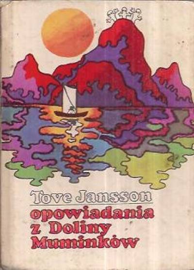 Tove Jansson - Opowiadania z doliny Muminków