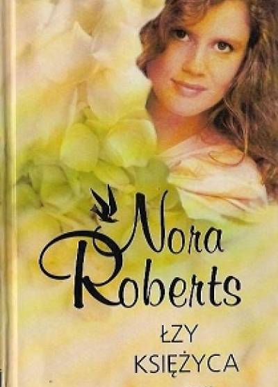 Nora Roberts - Łzy księżyca