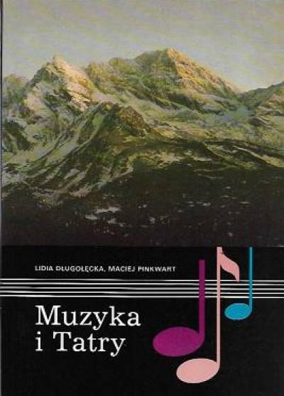 Długołęcka, Pinkwart - Muzyka i Tatry