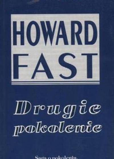 Howard Fast - Drugie pokolenie