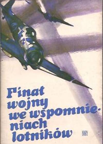 Finał wojny we wspomnieniach lotników