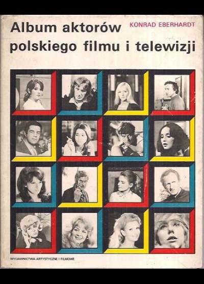 Konrad Eberhardt - Album aktorów polskiego filmu i telewizji  (1975)