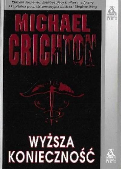 Michael Crichton - Wyższa koniecznośc