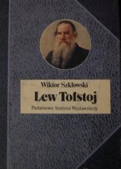 Wiktor Szkłowski - Lew Tołstoj
